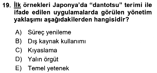 Yönetimde Güncel Yaklaşımlar 2015-2016 Tek Ders Sınavı - 19. soru