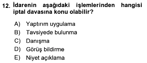 İdari Yargı 2023-2024 Yaz Okulu Sınavı - 12. soru