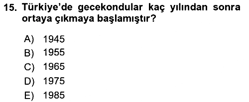 Kentleşme ve Konut Politikaları 2018-2019 3 Ders Sınavı - 15. soru