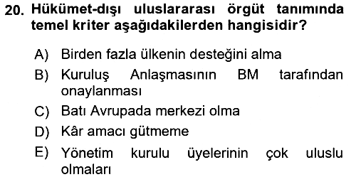 Uluslararası Örgütler 2016-2017 Dönem Sonu Sınavı - 20. soru