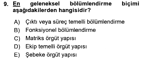 Yönetim Bilimi 1 2016-2017 3 Ders Sınavı - 9. soru