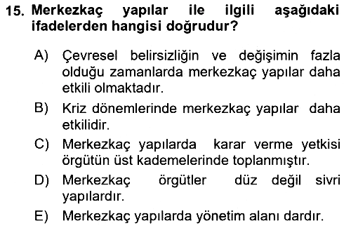 Yönetim Bilimi 1 2018-2019 Ara Sınav - 15. soru