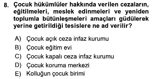 Aile Ve Çocukla Sosyal Hizmet 2018-2019 Dönem Sonu Sınavı - 8. soru