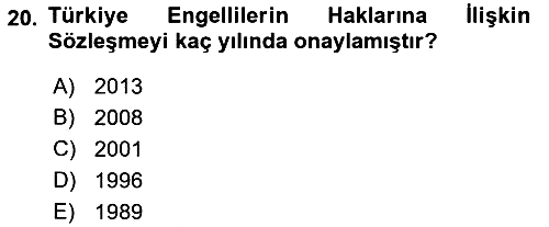 Engellilerle Sosyal Hizmet 2018-2019 Ara Sınav - 20. soru