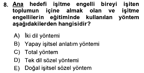 Engellilerle Sosyal Hizmet 2018-2019 Dönem Sonu Sınavı - 8. soru