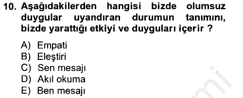 Etkili İletişim Teknikleri 2012-2013 Ara Sınav - 10. soru