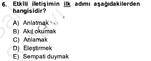 Etkili İletişim Teknikleri 2014-2015 Ara Sınav - 6. soru