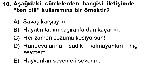 Etkili İletişim Teknikleri 2014-2015 Ara Sınav - 10. soru