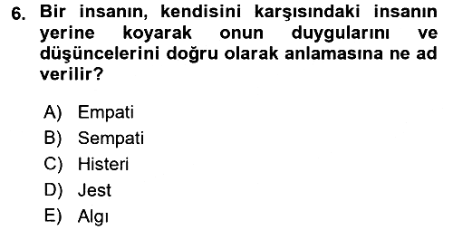 Etkili İletişim Teknikleri 2015-2016 Ara Sınav - 6. soru