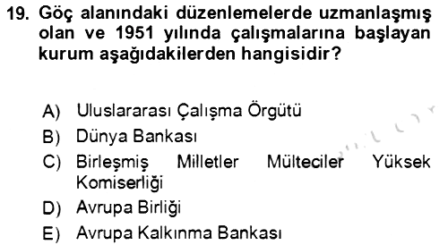 Göç Ve Göçmen Sorunları 2022-2023 Dönem Sonu Sınavı - 19. soru