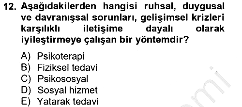 Görüşme Teknikleri 2012-2013 Ara Sınav - 12. soru