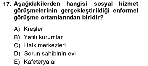 Görüşme Teknikleri 2014-2015 Ara Sınav - 17. soru