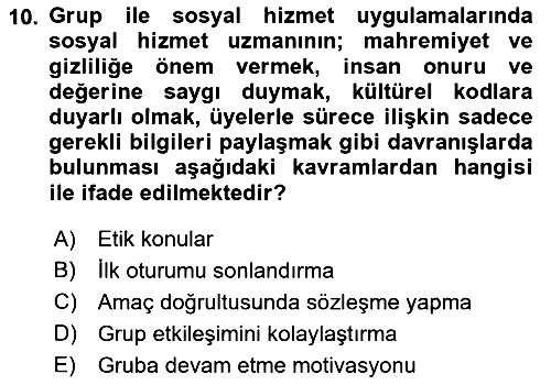 Gruplarla Sosyal Hizmet 2021-2022 Dönem Sonu Sınavı - 10. soru