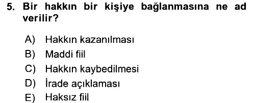 Hukukun Temel Kavramları 2017-2018 Dönem Sonu Sınavı - 5. soru