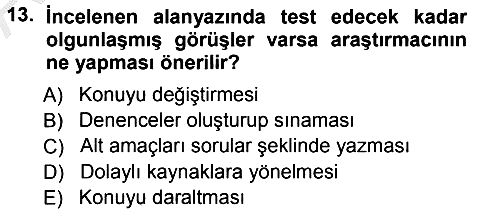 Sosyal Bilimlerde Araştırma Yöntemleri 2012-2013 Ara Sınav - 13. soru