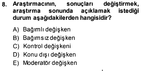 Sosyal Bilimlerde Araştırma Yöntemleri 2013-2014 Ara Sınav - 8. soru