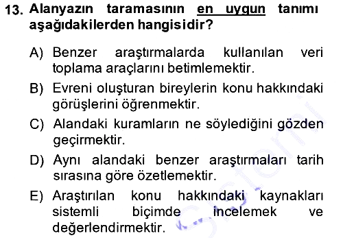 Sosyal Bilimlerde Araştırma Yöntemleri 2013-2014 Ara Sınav - 13. soru