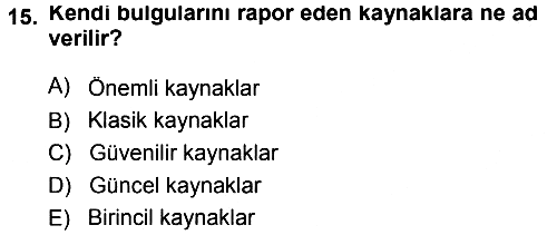 Sosyal Bilimlerde Araştırma Yöntemleri 2013-2014 Ara Sınav - 15. soru