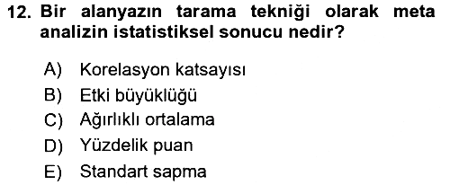 Sosyal Bilimlerde Araştırma Yöntemleri 2017-2018 Ara Sınav - 12. soru