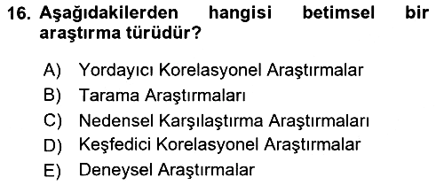 Sosyal Bilimlerde Araştırma Yöntemleri 2024-2025 Ara Sınav - 16. soru