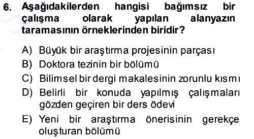 Sosyal Bilimlerde Araştırma Yöntemleri 2013-2014 Dönem Sonu Sınavı - 6. soru