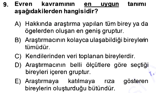 Sosyal Bilimlerde Araştırma Yöntemleri 2013-2014 Dönem Sonu Sınavı - 9. soru