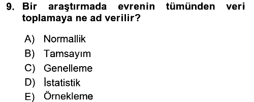 Sosyal Bilimlerde Araştırma Yöntemleri 2016-2017 Dönem Sonu Sınavı - 9. soru