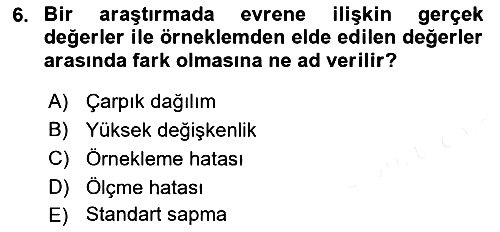 Sosyal Bilimlerde Araştırma Yöntemleri 2018-2019 Dönem Sonu Sınavı - 6. soru