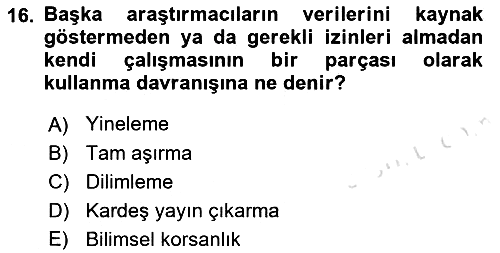 Sosyal Bilimlerde Araştırma Yöntemleri 2019-2020 Dönem Sonu Sınavı - 16. soru