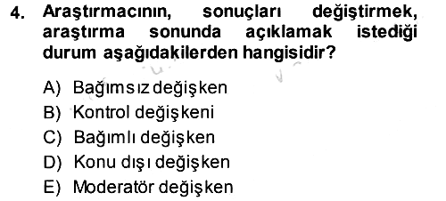 Sosyal Bilimlerde Araştırma Yöntemleri 2013-2014 Tek Ders Sınavı - 4. soru