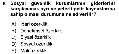 Sosyal Güvenlik 2019-2020 Dönem Sonu Sınavı - 6. soru
