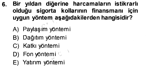 Sosyal Güvenlik 2014-2015 Tek Ders Sınavı - 6. soru