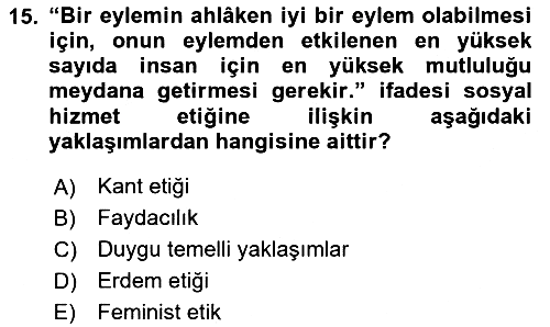 Sosyal Hizmet Etiği 2023-2024 Ara Sınav - 15. soru