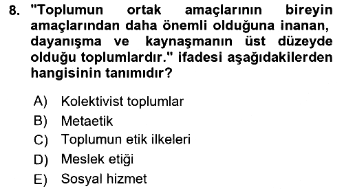 Sosyal Hizmet Etiği 2021-2022 Dönem Sonu Sınavı - 8. soru