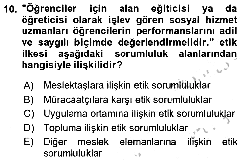 Sosyal Hizmet Etiği 2018-2019 Yaz Okulu Sınavı - 10. soru
