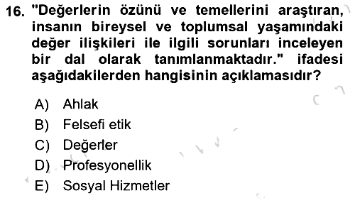 Sosyal Hizmet Etiği 2024-2025 Ara Sınav - 16. soru