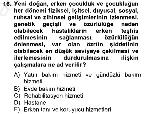 Sosyal Hizmet Kuruluşları 2012-2013 Ara Sınav - 16. soru