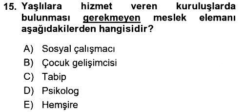 Sosyal Hizmet Kuruluşları 2015-2016 Ara Sınav - 15. soru