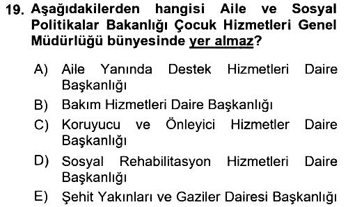 Sosyal Hizmet Kuruluşları 2015-2016 Ara Sınav - 19. soru