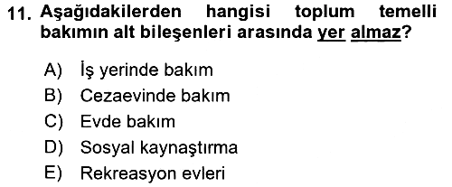 Sosyal Hizmet Kuruluşları 2017-2018 Ara Sınav - 11. soru