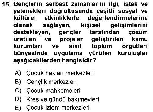 Sosyal Hizmet Kuruluşları 2018-2019 Ara Sınav - 15. soru