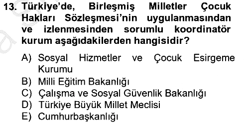 Sosyal Hizmet Mevzuatı 2012-2013 Ara Sınav - 13. soru
