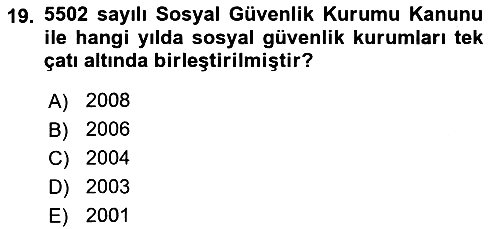 Sosyal Hizmet Mevzuatı 2018-2019 Ara Sınav - 19. soru