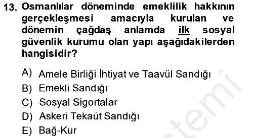 Sosyal Hizmet Mevzuatı 2013-2014 Dönem Sonu Sınavı - 13. soru