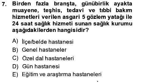 Sosyal Hizmet Mevzuatı 2014-2015 Dönem Sonu Sınavı - 7. soru