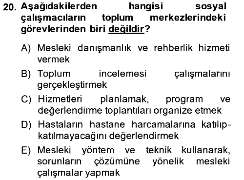 Sosyal Hizmet Mevzuatı 2014-2015 Dönem Sonu Sınavı - 20. soru