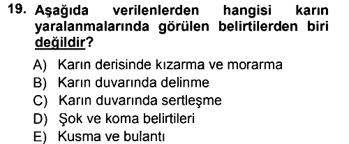Temel İlkyardım Bilgisi 2012-2013 Ara Sınav - 19. soru