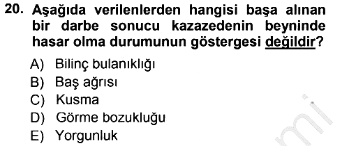 Temel İlkyardım Bilgisi 2012-2013 Ara Sınav - 20. soru