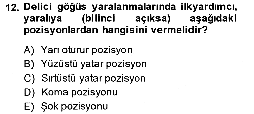 Temel İlkyardım Bilgisi 2014-2015 Ara Sınav - 12. soru