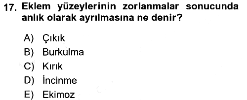 Temel İlkyardım Bilgisi 2015-2016 Ara Sınav - 17. soru
